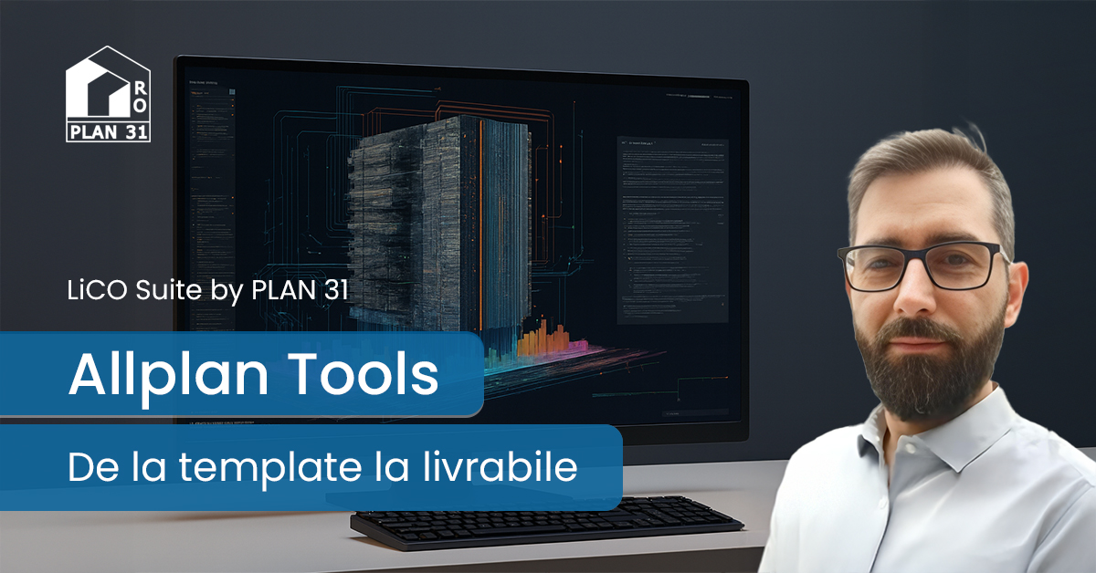 Poza produs Lucrează mai rapid în ALLPLAN cu LiCo Suite | Experiența PLAN 31