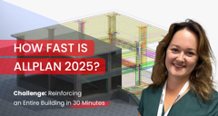 Can Allplan 2025 Reinforce a Two-Story Industrial Building in 30 Minutes? Let’s Find Out!